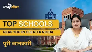 Top Schools in Greater Noida | Best CBSE, ICSE & International Schools | पूरी जानकारी 2025