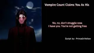 [M4F] Vampire Count Claims You As His [Mdom] [Cuddling] [Kissing] [Good Girl]