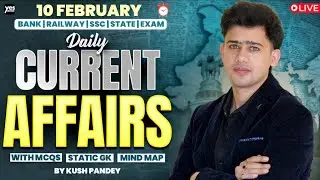 🔴 10 February 2026 | Daily Current Affairs | For Bank, Insurance & SSC Exams | Union Budget Special