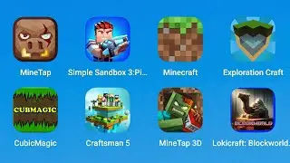 MineTap,Simple Sandbox 3,Minecraft,Exploration Craft,CubicMagic,Craftsman 5,MineTap 3D,Lokicraft