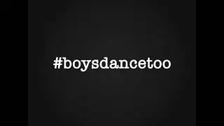 BOYS OF TALENT FACTORY | BOYS DANCE TOO | #BoysDanceToo