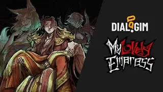 Dialogim Episode My Lovely Empress | GameChanger Studio