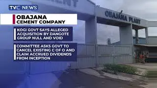 WATCH: Kogi Govt Gives Update on Obajana Cement Plant Dispute With Dangote Group
