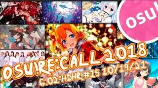 Osu!droid Map:OSU!re:call 2018 by CLØD 6.02★HDHR #15 10/19/21