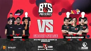 Ravens vs Team DogChamp - BTS Pro Series Season 12: Americas - Group Stage - BO2