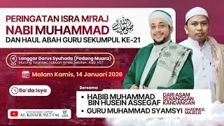 Peringatan Isra' Mi'raj Nabi Muhammad & Haul Abah Guru Sekumpul di Padang Muara