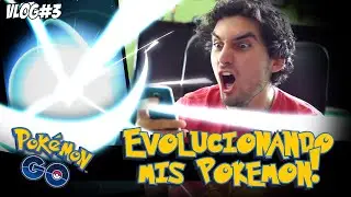 EVOLUCIONANDO MIS POKEMON! - PokemonGO -Vlog#3 [JohannTV]