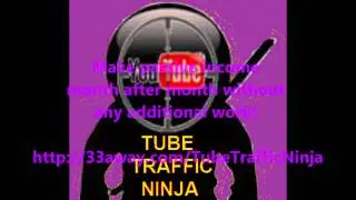 Tube Traffic Ninja Formula