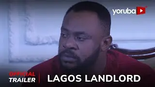 Lagos Landlord Yoruba Movie 2024 | Official Teaser | Now Showing On Yorubaplus