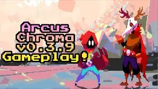 Arcus Chroma v0.3.9 Gameplay!