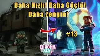 Eski Sistem &Ccedil;&Ouml;P! Yeni Otomasyon &Ccedil;ağı BAŞLIYOR! | Chroma Sky 2 #13