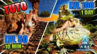 ARK Ascended | MONTER NIVEAU 100 EN 1 JOUR #3 LES BASES [2023]