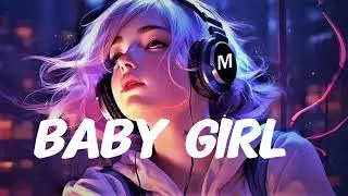 Baby Girl (Lofi Version) | Chill Love Vibes 💖 | Romantic Hindi Lofi Song 2026