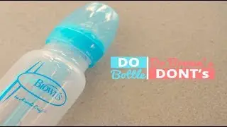 Dr. Brown's Bottle Do and Don't