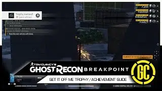 Get it Off Me Trophy/Achievement Guide | Ghost Recon Breakpoint