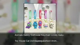 Animals Gabby Dollhouse Keychain Lovely Gaby Toy House Cat Doll Keyring Cartoon Animals Mermaid