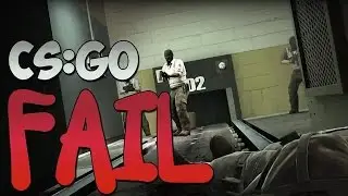 CS:GO || EPIC FAIL