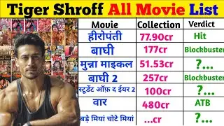 Tiger Shroff 2014-2024 All Movie List With Box Office Collection || All Movie List || Hit and flop