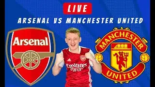 ARSENAL vs MANCHESTER UNITED LIVE Stream - FA Cup Football Watchalong