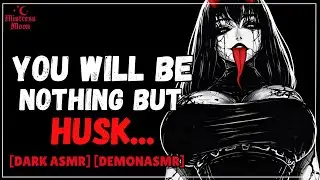 Hunted and Drained by a Demoness| ASMR