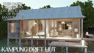 This Cabin Disappears on the Edge of the Mangroves | Kampung Drift Hut