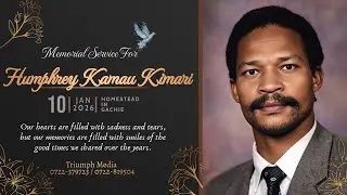 Memorial Service For HUMPHREY KAMAU KIMARI