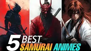 TOP 5 BEST SAMURAI ANIMES TO WATCH | HINDI ANIME