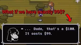 Deltarune Chapter 4 | What if you have EXACTLY 99$ for Rhapsotea?