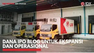 Dana IPO BLOG Untuk Ekspansi dan Operasional | IDX CHANNEL