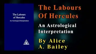 The Labours of Hercules Spiritual Wisdom Audiobook By Alice A Bailey