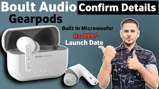 Boult Audio Gearpods | Launching 999/- ⚡All Features | Built In Microwoofer 🔥| Boult Audio Gearpods