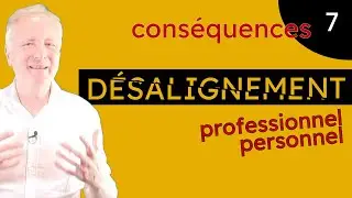Alignement personnel et professionnel | Cons&eacute;quences d'un d&eacute;salignement [DevPro]