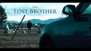 The Lost Brother | A Short Drama