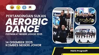 [LIVE NOW] MAFA X KBS - PERTANDINGAN SUKAN “AEROBIC DANCE” PERINGKAT NEGERI JOHOR 2025