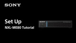 NXL-ME80 Tutorial | Installation | Sony