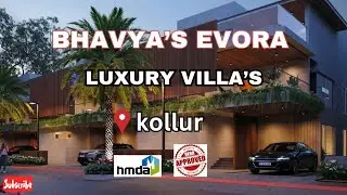 Bhavya Evora – Ultra Luxury Triplex Villas in Kollur | HMDA Approved | Premium Gated Community