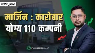 मार्जिन निर्देशिका : बजारमा प्रभाव न्यून, परिसूचक स्थिर, प्राविधिक विश्लेषण कस्तो ? || nepsetrading