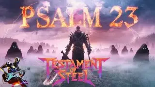 STOP What You&rsquo;re Doing & LISTEN Psalm 23 in HEAVY METAL!