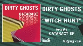Dirty Ghosts - Witch Hunt