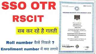 SSO OTR RSCIT Me Subject or Roll Number ya Enrollment सभी कर रहें है गलती  ||   SSO OTR Me RSCIT