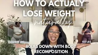 Here&rsquo;s how to REALLY lose weight naturally in 2026| Tips that helped me lose 80 lbs ✨