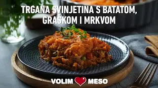 Trgana svinjetina s batatom, gra&scaron;kom i mrkvom