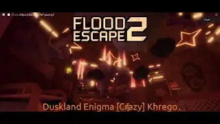 Flood Escape 2 - Duskland Enigma (Crazy Highlight June)
