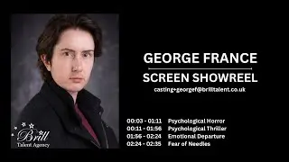 Actor Showreel | George France | Brill Talent Agency