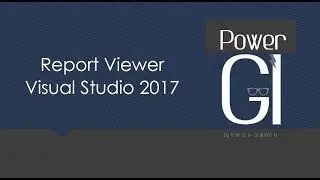 Agregar Report viewer - Visual Studio 2017