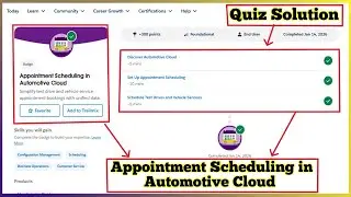 Appointment Scheduling in Automotive Cloud | Salesforce Trailhead | Quiz Solution