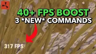 20-40+ FPS BOOST with 3 *NEW* COMMANDS - RUST