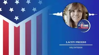 DME Interns Podcast: Lacy Freese