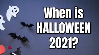 When is Halloween 2021? (+ FUN FACTS) You May Not Know