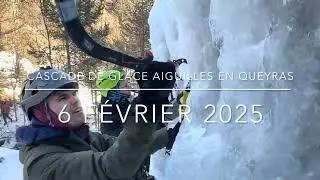 Cascade de Glace à Aiguilles en Queyras, 6 février 2025